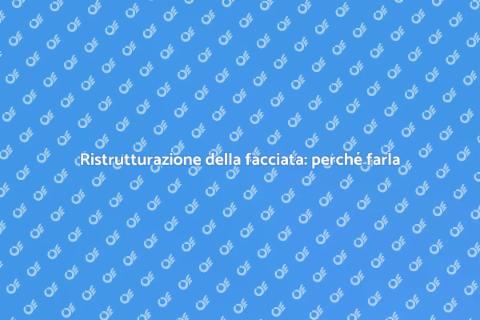 Rinnovare la facciata di un edificio