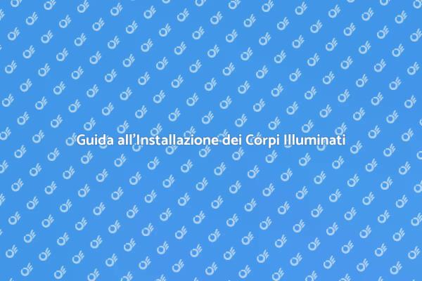 Illuminazione: Installazione e Benefici
