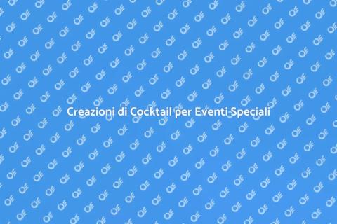 Cocktail Artistici per Eventi Unici