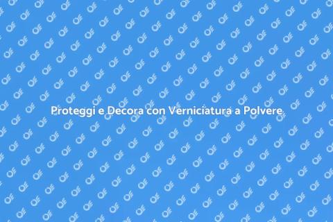 Verniciatura a Polvere per Strutture