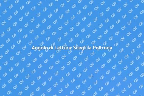 Poltrona da Lettura: Comfort e Stile