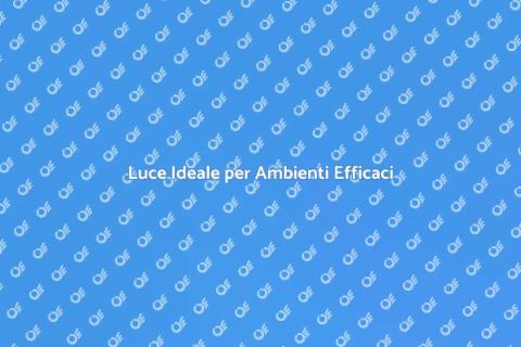 Illuminazione Adeguata per Spazi Confortevoli
