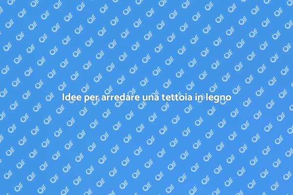 Come arredare una tettoia in legno