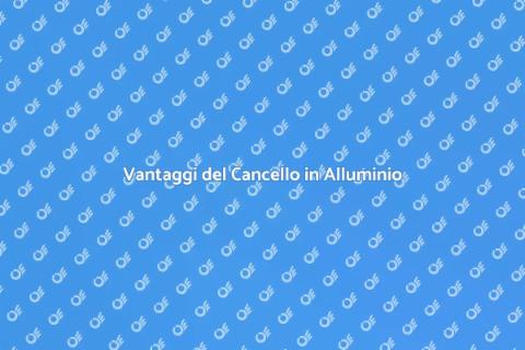 Cancello in Alluminio: Sicurezza ed Estetica