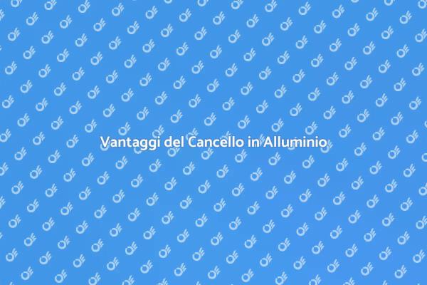 Cancello in Alluminio: Vantaggi e Scelte