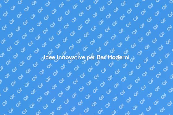 Come Creare un Bar Moderno e Accogliente