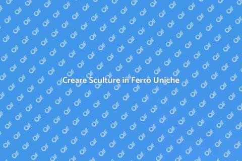 Sculture in Ferro: Arte e Creatività