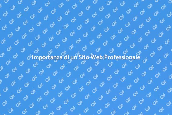 Perché un Sito Web è Indispensabile
