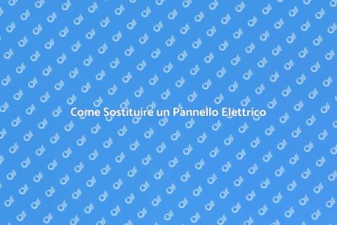 Sostituire Pannello Elettrico Difettoso
