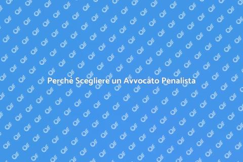 Avvocato Penalista: Perché Sceglierlo