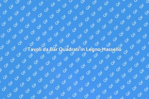 Tavoli Quadrati da Bar in Legno