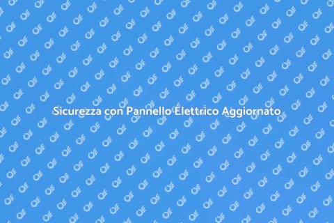 Aggiornamento Pannello Elettrico Sicuro