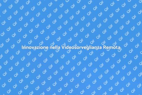 Ristrutturazione Videosorveglianza Remota