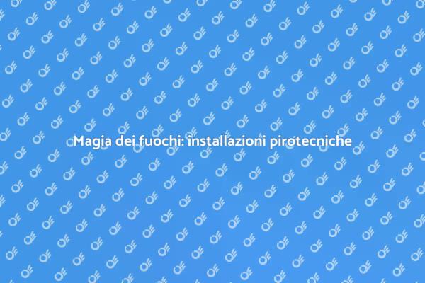 Fuochi d'artificio: magia in eventi
