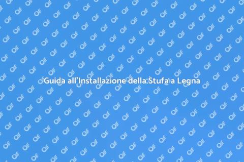 Installazione Stufa a Legna Maiolica