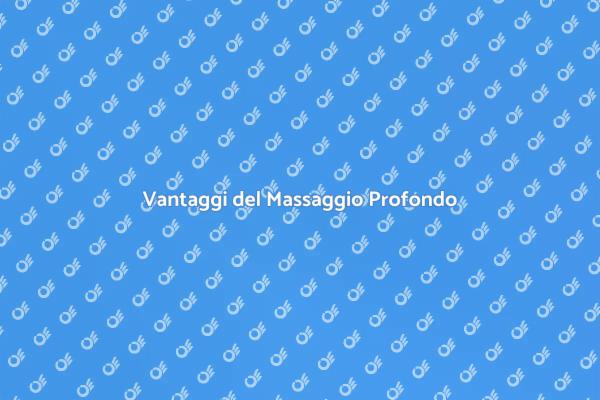 Il Potere del Massaggio Profondo
