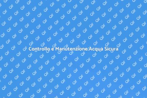 Manutenzione del Sistema Acqua Potabile