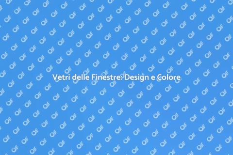 Vetrate Colorate: Estetica e Funzionalità