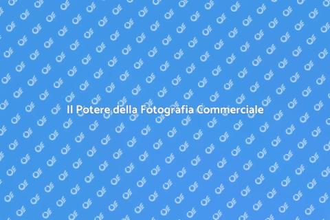 Fotografia Commerciale per Aziende