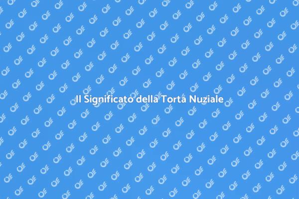 Torta Nuziale: Simbolo di Amore