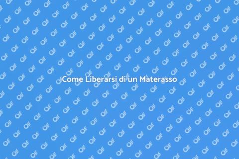 Rimuovere un Materasso in Sicurezza