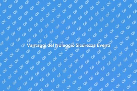 Noleggiare Sicurezza per Eventi
