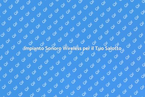 Cablaggio Impianto Sonoro Wireless