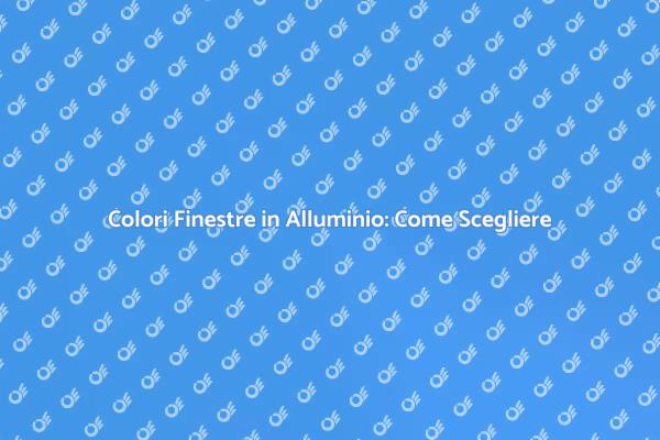 Finestre in Alluminio: Arte dei Colori