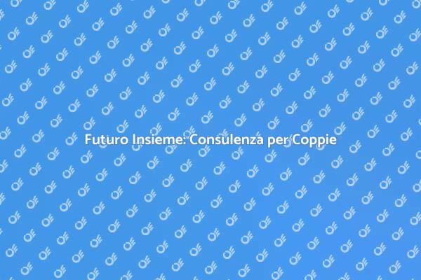 Costruisci il Tuo Futuro da Coppia