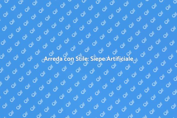 Trasforma i Tuoi Esterni con Siepe