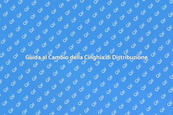 Importanza della Cinghia di Distribuzione
