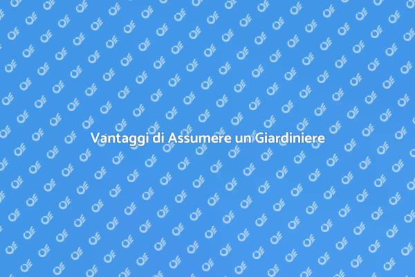 Perché Scegliere un Giardiniere Professionista