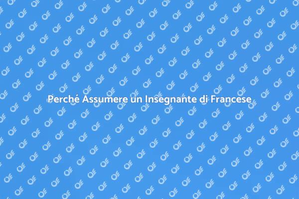 Vantaggi dell'Insegnante di Francese