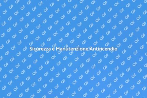 Manutenzione Infrastrutture Antincendio