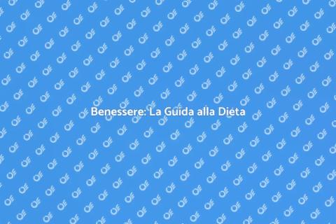 Dieta Consapevole per il Benessere