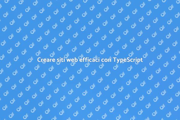 TypeScript: il futuro dei siti web