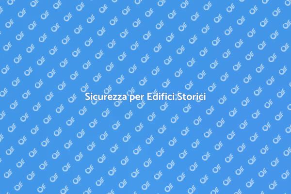 Proteggi gli Edifici Storici