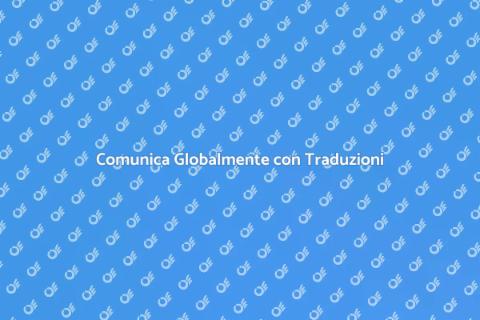 Traduzioni Professionali per Ogni Esigenza