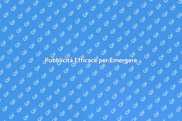 Pubblicità: La Chiave del Successo