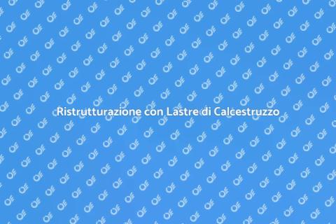Installare Lastre di Calcestruzzo