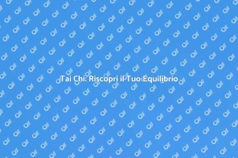 Coaching Individuale di Tai Chi
