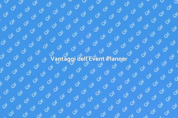 Perché Scegliere un Event Planner