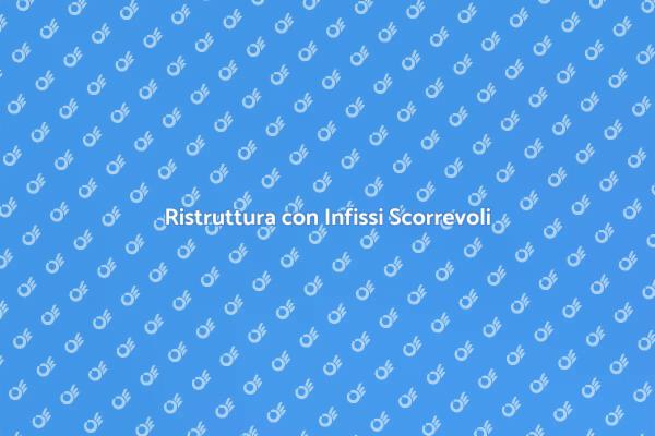 Scegli Infissi in Legno Scorrevoli