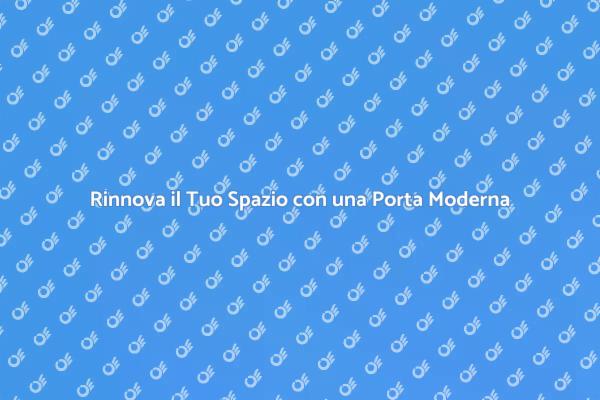 Porte Moderne: Design e Funzionalità