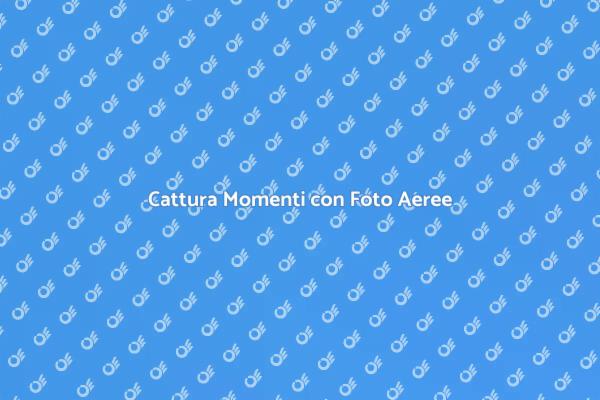 Esperienza Fotografica Aerea Unica