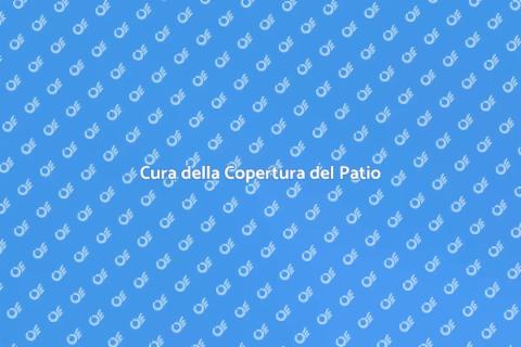 Manutenzione Copertura Patio Essenziale