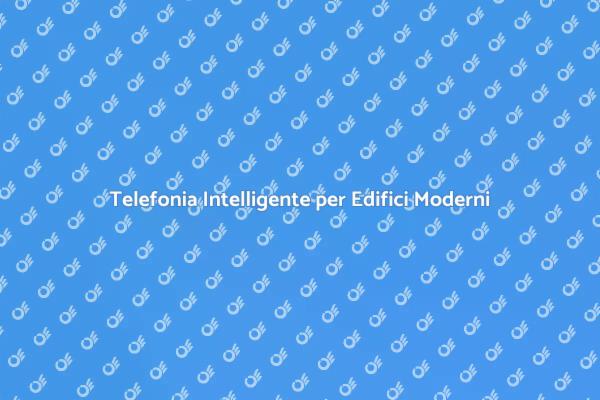Futuro della Comunicazione in Edifici