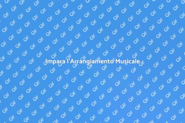 Diventa un Maestro dell'Arrangiamento