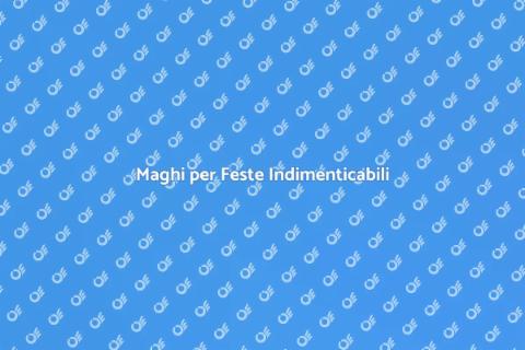 Magia per Feste di Compleanno