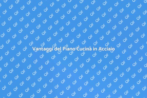 Il Piano Cucina Inox: Eleganza e Funzionalità